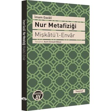 Nur Metafiziği - imami gazali