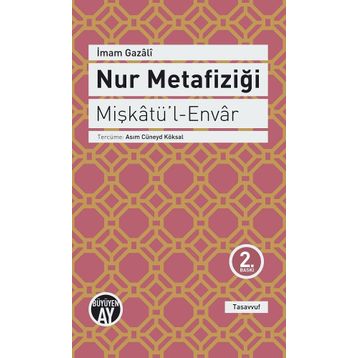 Nur Metafiziği - imami gazali