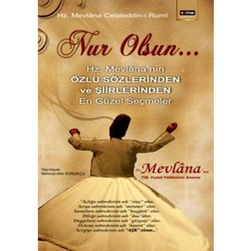 NUR OLSUN - MEVLÂNÂ CELÂLEDDÎN-I RÛMÎ