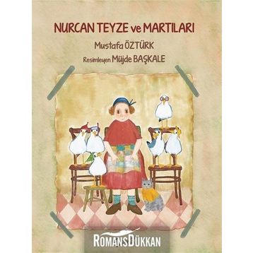 Nurcan Teyze Ve Martıları - Mustafa Öztürk