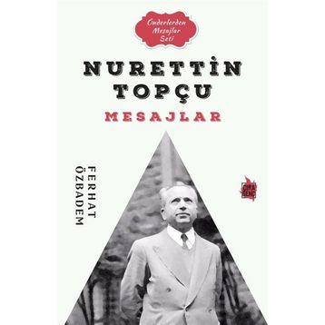 Nurettin Topçu Mesajlar - Ferhat Özbadem