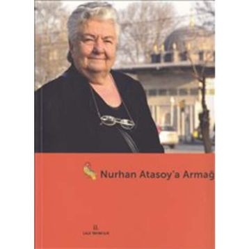 Nurhan Atasoy’a Armağan - M. Baha Tanman