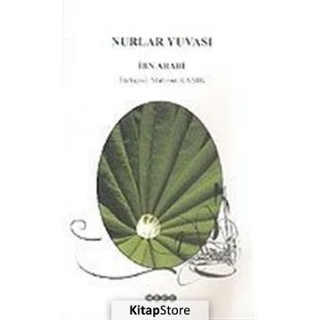 NURLAR YUVASI - MUHYIDDIN İBN ARABI