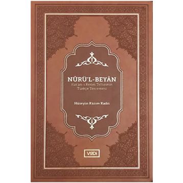 Nurü’l-beyan - Hüseyin Kazım Kadri
