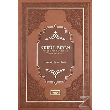Nurü’l-beyan - Hüseyin Kazım Kadri
