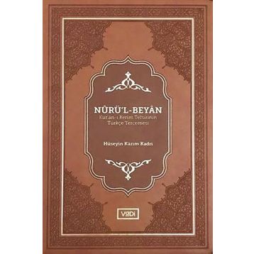 Nurü’l-beyan - Hüseyin Kazım Kadri
