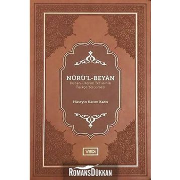 Nurü’l-beyan - Hüseyin Kazım Kadri
