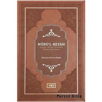 Nurü’l-beyan - Hüseyin Kazım Kadri