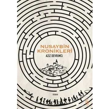 Nusaybin Kronikleri - Aziz Devrimci