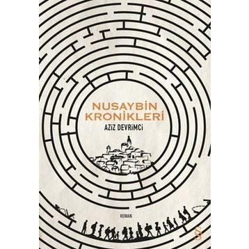 Nusaybin Kronikleri - Aziz Devrimci