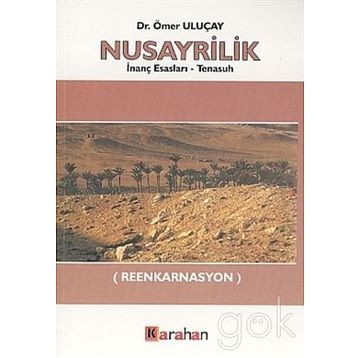 NUSAYRILIK İNANÇ ESASLARI TENASUH REENKARNASYON - ÖMER ULUÇAY