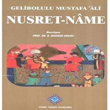 Nusret-Name - Gelibolulu Mustafa Ali