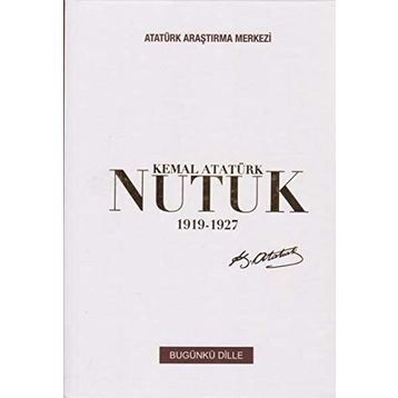 Nutuk 1919-1927 - Atatürk Araştırma Merkezi