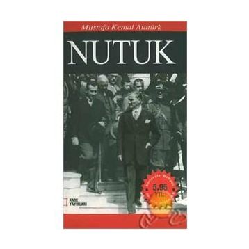 NUTUK - MUSTAFA KEMAL ATATÜRK