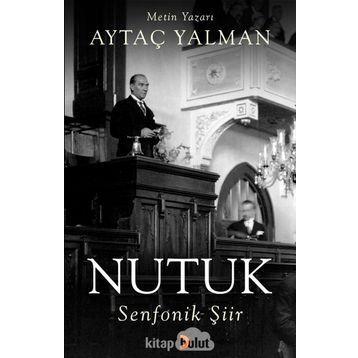 Nutuk Senfonik Şiir - Aytaç Yalman