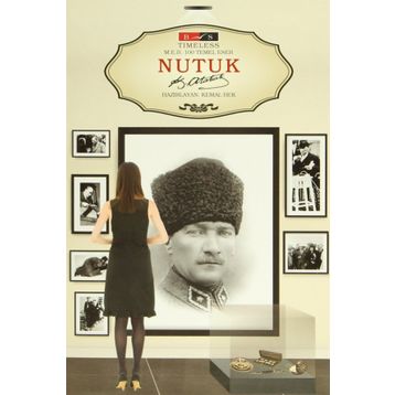Nutuk Timeless - Gazi Mustafa Kemal Atatürk