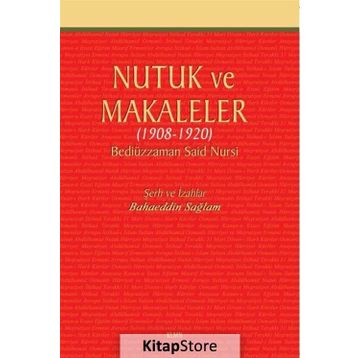 Nutuk ve Makaleler - Bediüzzaman Said Nursi