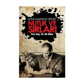 Nutuk ve Sırları - Ali Güler