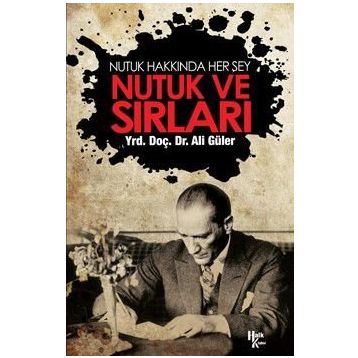 Nutuk ve Sırları - Ali Güler