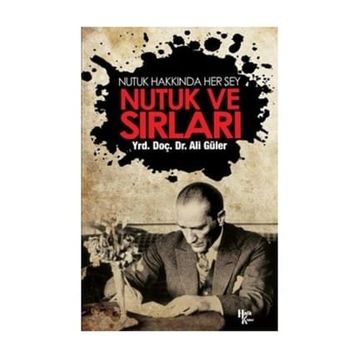 Nutuk ve Sırları - Ali Güler