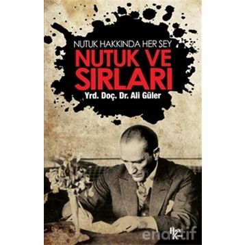 Nutuk ve Sırları - Ali Güler