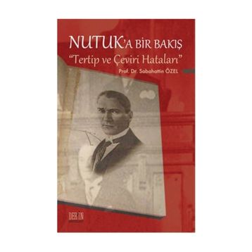 Nutuk’a Bir Bakış - Sabahattin Özel