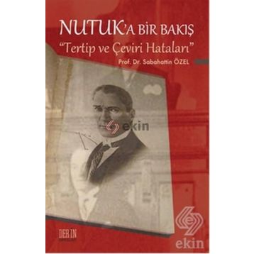 Nutuk’a Bir Bakış - Sabahattin Özel