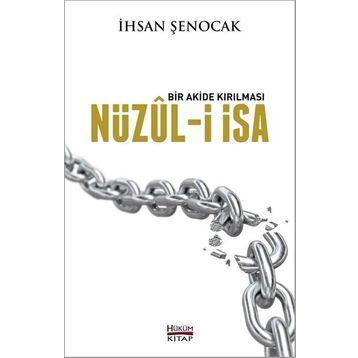 Nüzul-I İsa - İhsan Şenocak