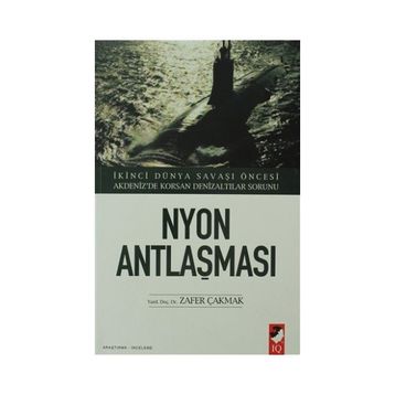 NYON ANTLAŞMASI - ZAFER ÇAKMAK