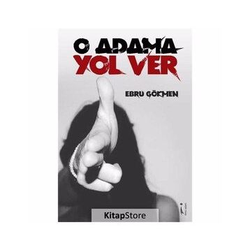 O Adama Yol Ver - ebru gokmen
