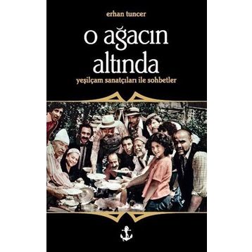 O Ağacın Altında - Erhan Tuncer