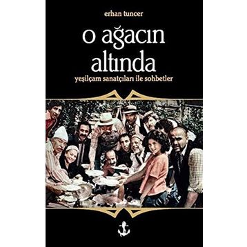 O Ağacın Altında - Erhan Tuncer