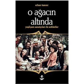 O Ağacın Altında - Erhan Tuncer