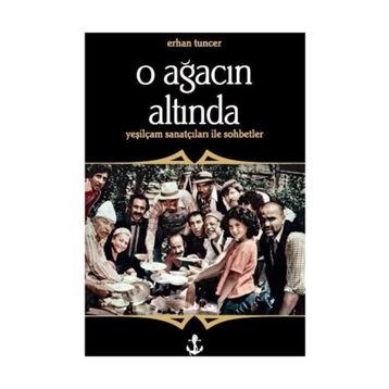 O Ağacın Altında - Erhan Tuncer