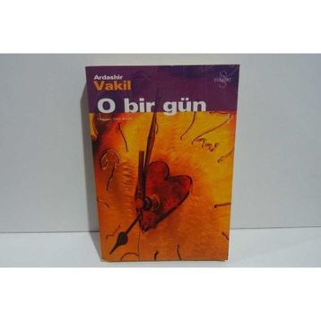 O BIR GÜN - ARDASHIR VAKIL