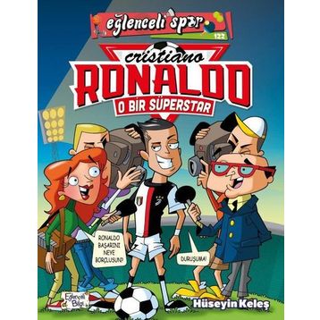 O Bir Süperstar: Cristiano Ronaldo - Hüseyin Keleş