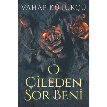 O Çileden Sor Beni - Vahap Kütükçü