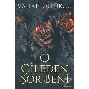 O Çileden Sor Beni - Vahap Kütükçü
