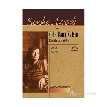 O DA BANA KALSIN - SAMIHA AYVERDI