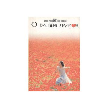 O DA BENI SEVIYOR - BARIŞ PIRHASAN