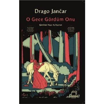 O Gece Gördüm Onu - Drago Jancar