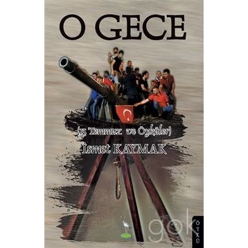 O Gece - İsmet Kaymak