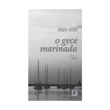 O Gece Marinada - Esen Onat