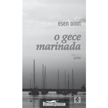 O Gece Marinada - Esen Onat