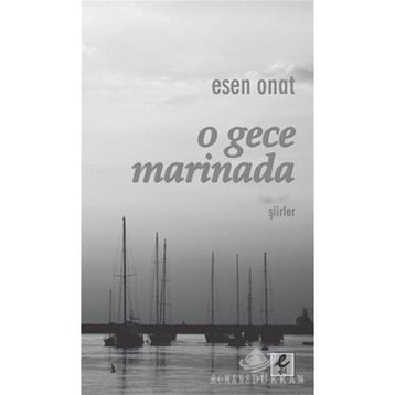 O Gece Marinada - Esen Onat