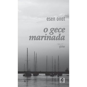 O Gece Marinada - Esen Onat