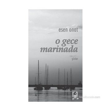 O Gece Marinada - Esen Onat