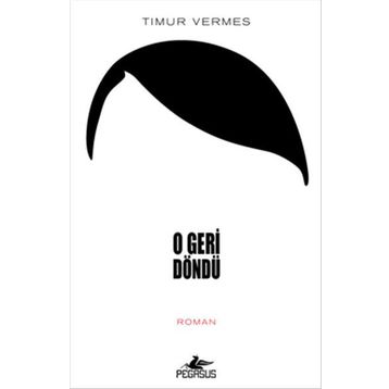 O Geri Döndü - Timur Vermes