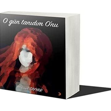O Gün Tanıdım O'nu - Mikael Tayyar