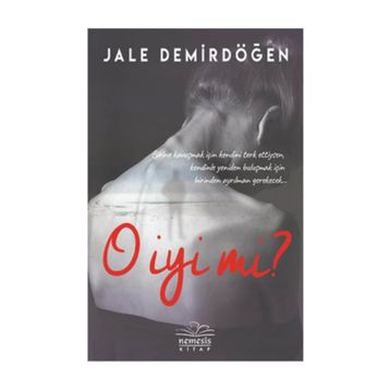 O İyi Mi ? - Jale Demirdöğen